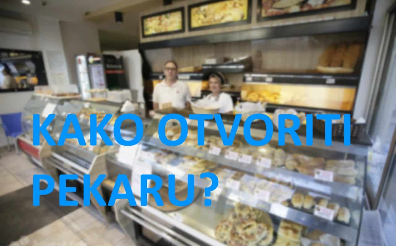 kako otvoriti pekaru