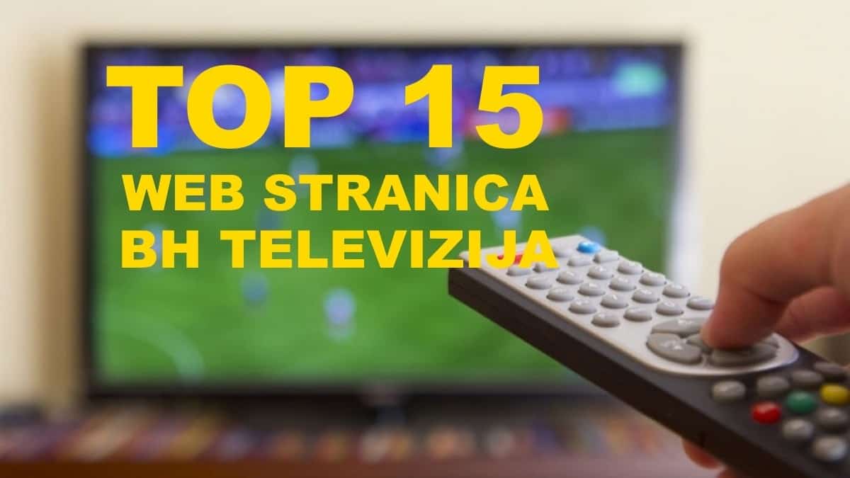 TOP 15 web stranica bh. televizija