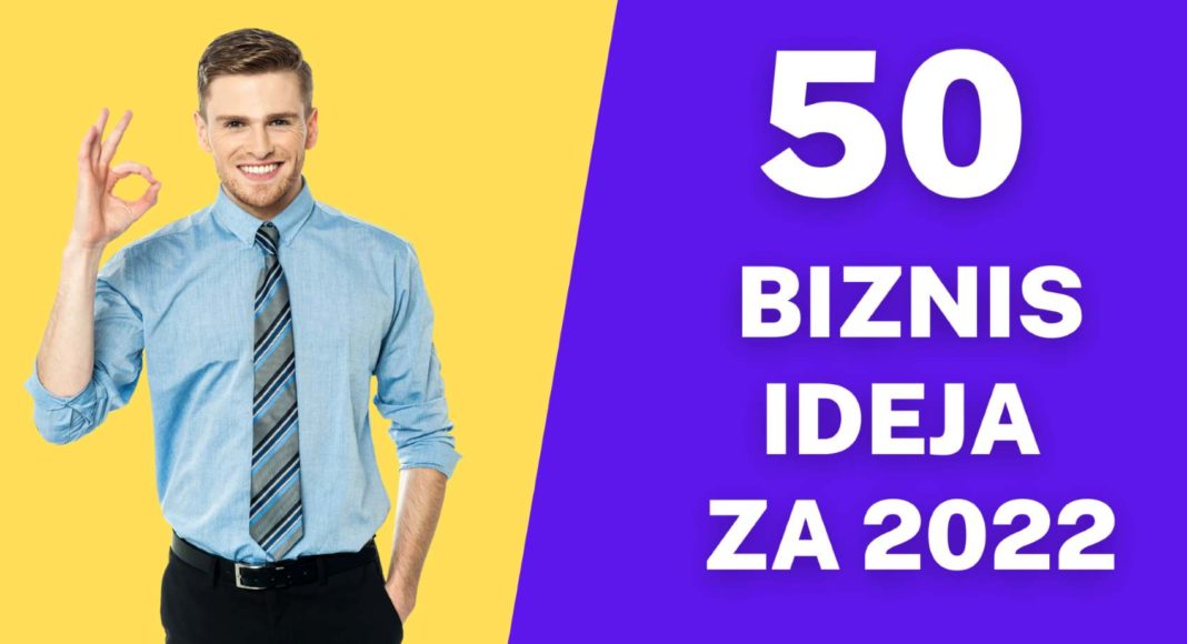 50 biznis ideja za 2022 poslovne vijesti