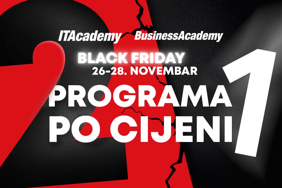 Ovo ste čekali cijele godine: Velika Black Friday akcija na ITAcademy i BusinessAcademy