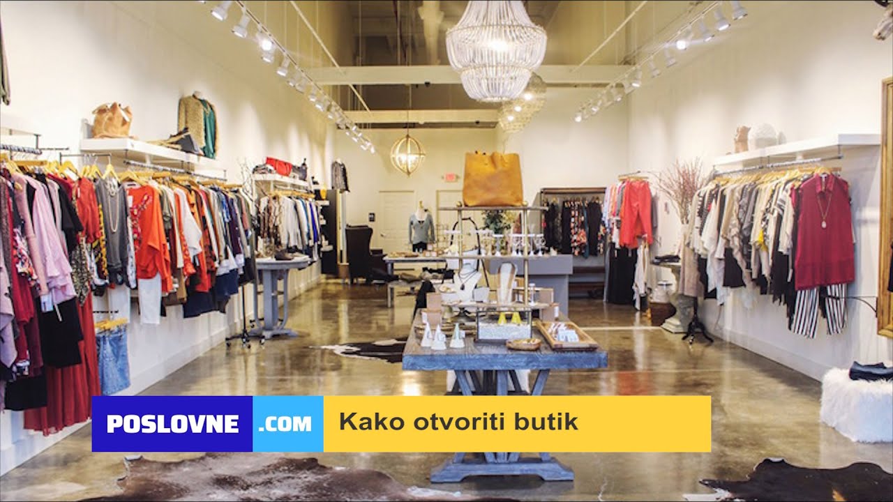 Kako Otvoriti Butik