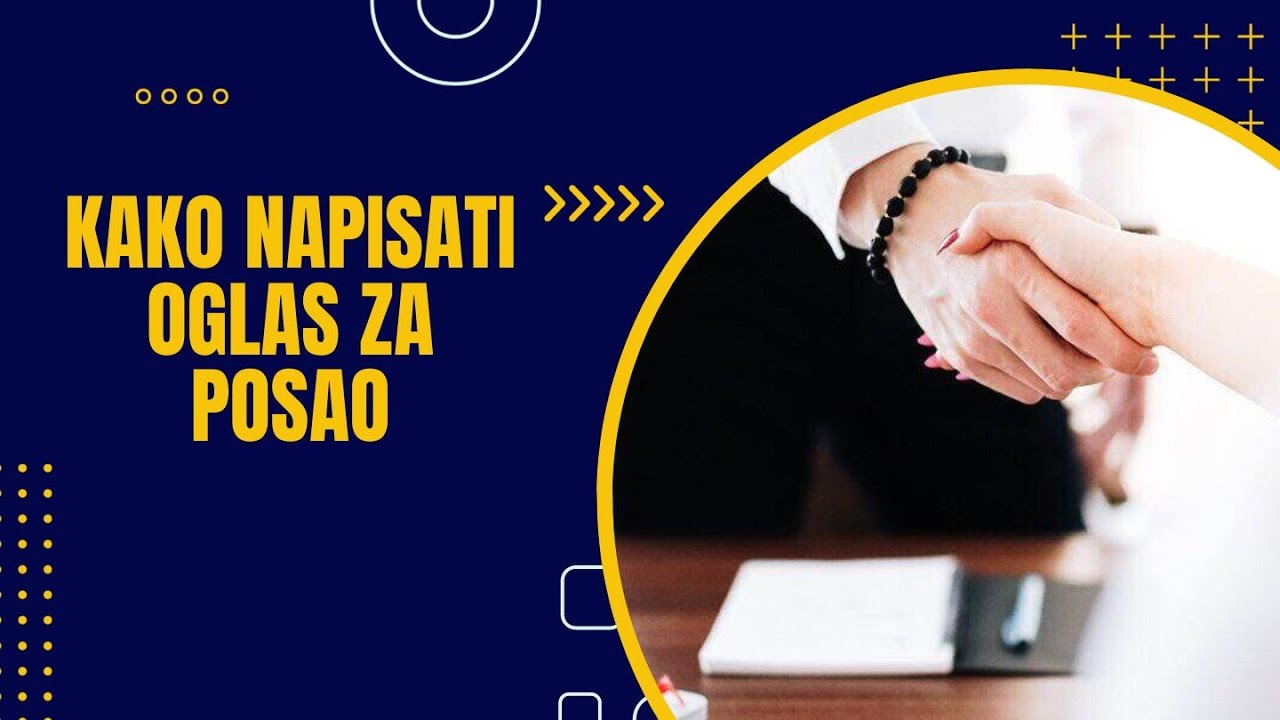 Kako Napisati Oglas Za Posao